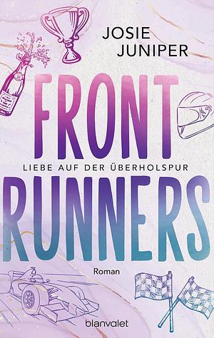 Frontrunners - Liebe auf der Überholspur: Roman by Josie Juniper