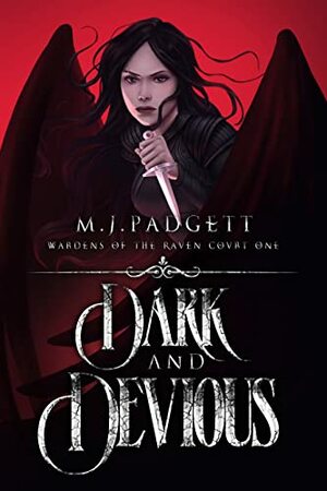 Dark and Devious by M.J. Padgett, M.J. Padgett