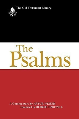 Psalms-Otl: A Commentary by Artur Weiser