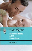 Newborn Needs a Dad by Dianne Drake