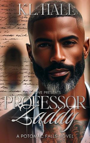 Professor Zaddy: A Potomac Falls Novel  by K.L. Hall