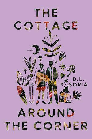 The Cottage Around the Corner by D.L. Soria