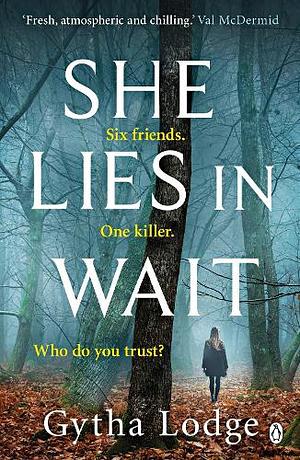 She Lies in Wait by Gytha Lodge