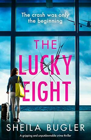 The Lucky Eight by Sheila Bugler