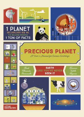 Precious Planet: A User's Manual for Curious Earthlings by Sarah Tavernier, Emmanuelle Figueras