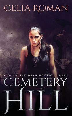 Cemetery Hill by Celia Roman