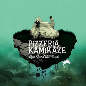 Pizzeria Kamikaze by Etgar Keret