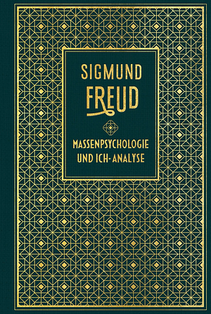 Massenpsychologie Und Ich-Analyse by Sigmund Freud