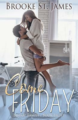 Come Friday by Brooke St James