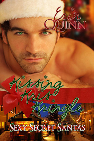 Kissing Kris Kringle by Erin Quinn