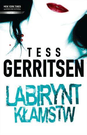 Labirynt kłamstw by Tess Gerritsen