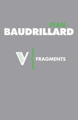 Fragments by Jean Baudrillard, Emily Agar