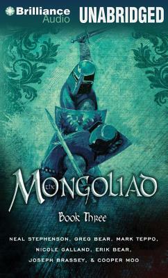 The Mongoliad: Book Three by Erik Bear, Greg Bear, Neal Stephenson