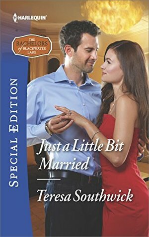 Just a Little Bit Married by Teresa Southwick