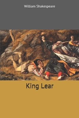 King Lear by William Shakespeare