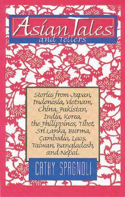 Asian Tales and Tellers by Cathy Spagnoli