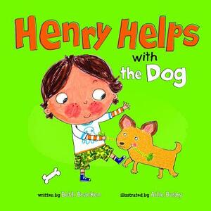 Henry Helps with the Dog by Beth Bracken