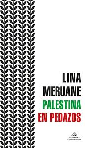 Palestina en pedazos by Lina Meruane