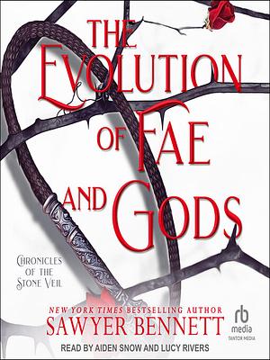 The Evolution of Fae and Gods by Sawyer Bennett