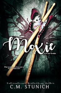 Moxie by C.M. Stunich