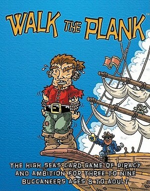 Walk the Plank by Brian Hess
