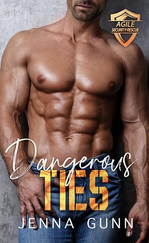 Dangerous Ties by Jenna Gunn