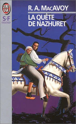 La Quête de Nazhuret by R.A. MacAvoy