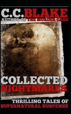 Collected Nightmares by C. C. Blake