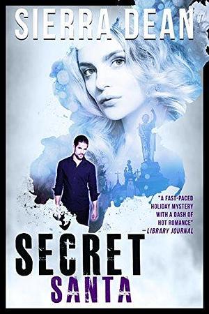 Secret Santa: A Secret McQueen Story by Sierra Dean, Sierra Dean