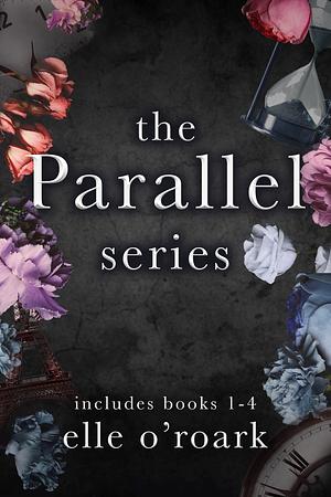 The Parallel Series: Books 1-4 by Elizabeth O'Roark