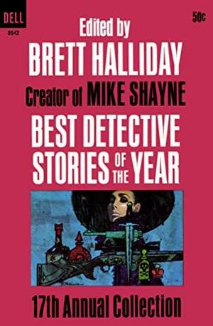 Best Detective Stories of the Year 17th Annual Collection by Brett Halliday