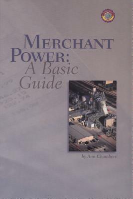 Merchant Power: A Basic Guide by Ann Chambers