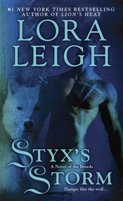 Styx's Storm by Lora Leigh