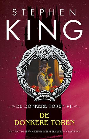 De Donkere Toren by Stephen King