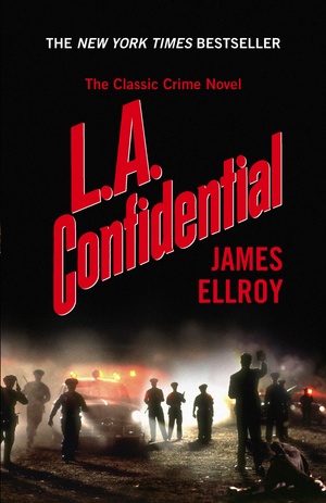 L.A. Confidential by James Ellroy