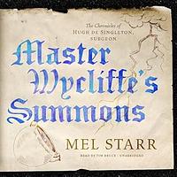 Master Wycliffe's Summons by Mel Starr