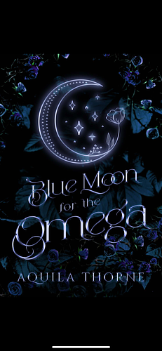 Blue Moon for the Omega  by Aquila Thorne