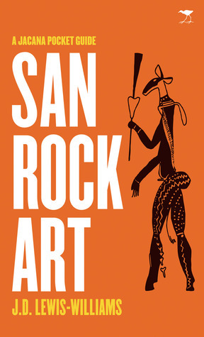 San Rock Art by James David Lewis-Williams