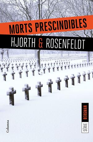 Morts prescindibles by Hans Rosenfeldt, Michael Hjorth