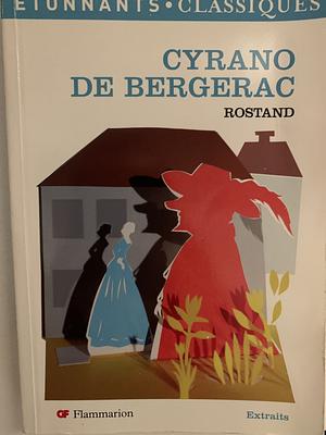 Cyrano de Bergerac by Edmond Rostand