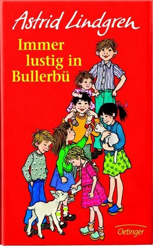 Immer lustig in Bullerbü by Astrid Lindgren
