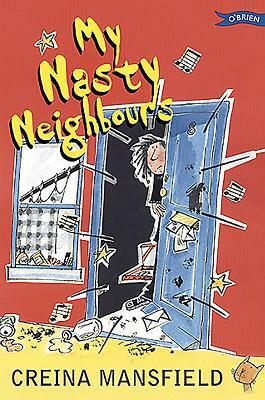 My Nasty Neighbours by Creina Mansfield