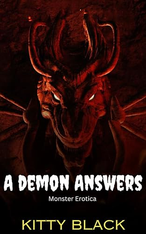A Demon Answers by Kitty L. Black