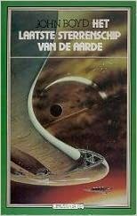 Het laatste sterrenschip van de aarde by John Boyd