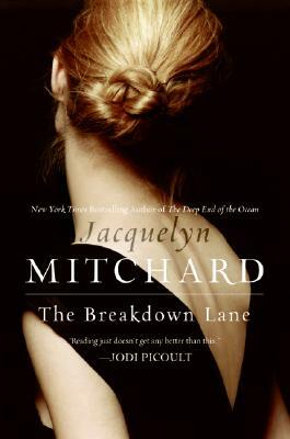 The Breakdown Lane by Jacquelyn Mitchard