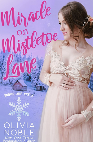 Miracle on Mistletoe Lane by Olivia Noble