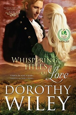 Whispering Hills of Love by Dorothy Wiley