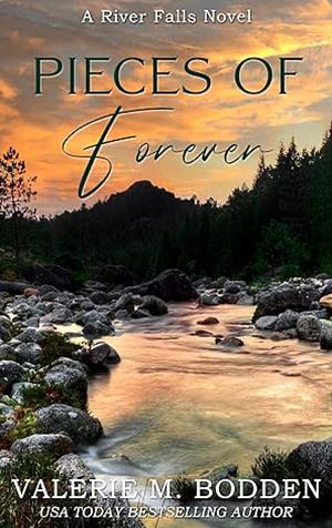 Pieces of Forever by Valerie M. Bodden