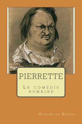 Pierrette: La comedie humaine by Honoré de Balzac