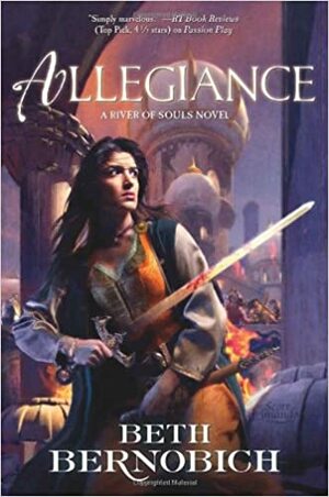 Allegiance: A River of Souls Novel by Beth Bernobich